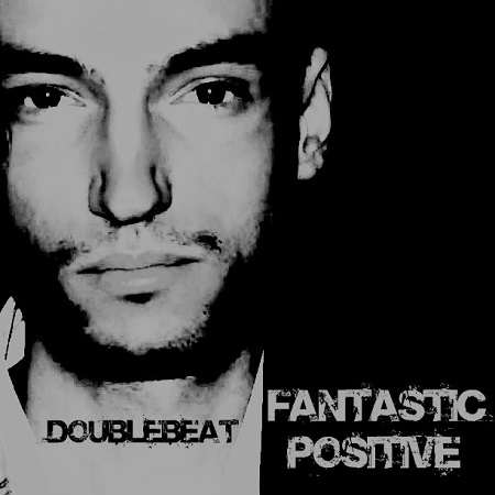 DoubleBeat - "Fantastic Positive"