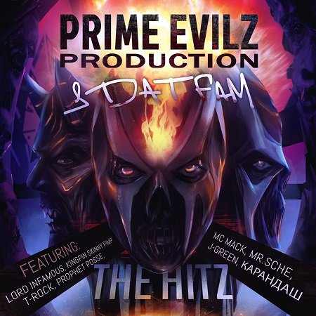 Prime Evilz Production & Da T Fam - "The Hitz"